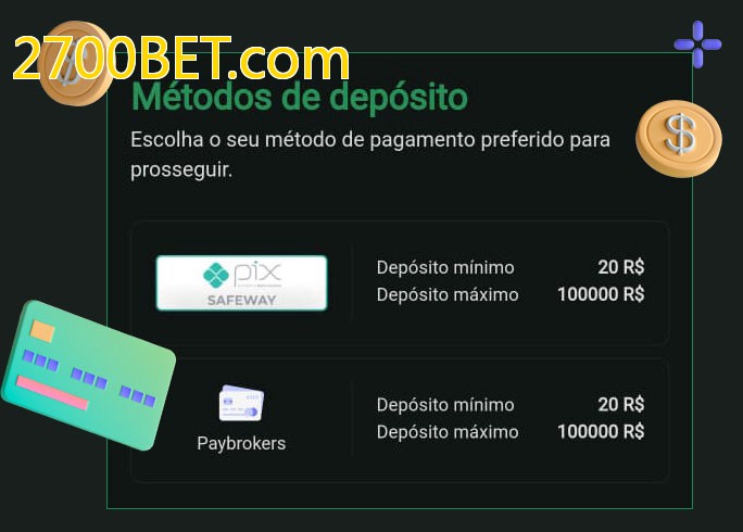 O cassino 2700BET.combet oferece uma grande variedade de métodos de pagamento